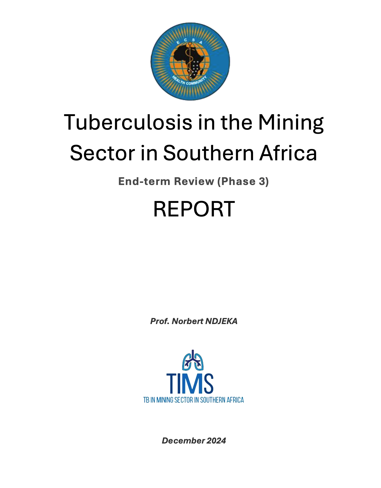 Cover of Tuberculosis in the Mining Sector in Southern Africa End-term Review (Phase 3) REPORT